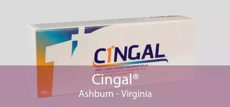 Cingal® Ashburn - Virginia