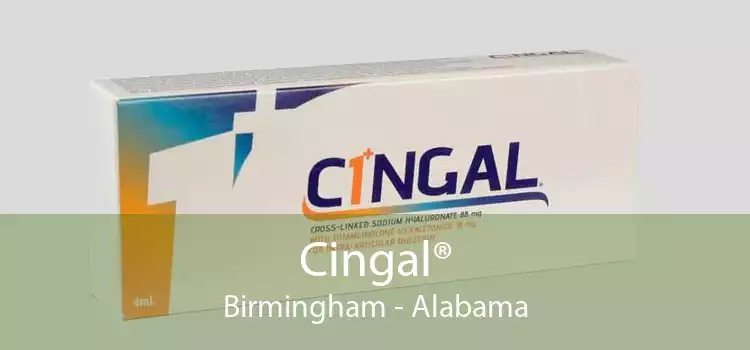 Cingal® Birmingham - Alabama