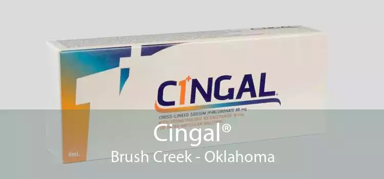 Cingal® Brush Creek - Oklahoma
