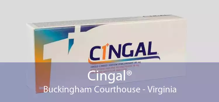 Cingal® Buckingham Courthouse - Virginia