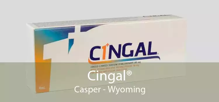 Cingal® Casper - Wyoming