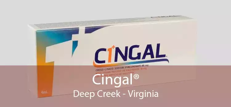 Cingal® Deep Creek - Virginia