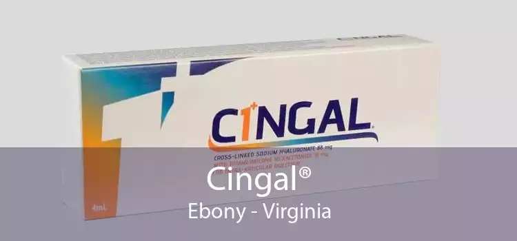 Cingal® Ebony - Virginia