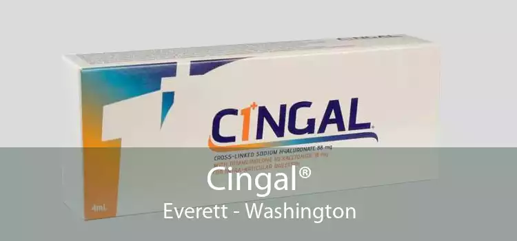 Cingal® Everett - Washington