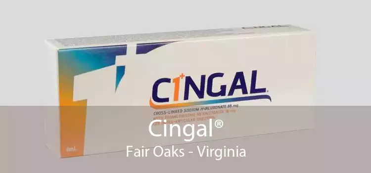 Cingal® Fair Oaks - Virginia