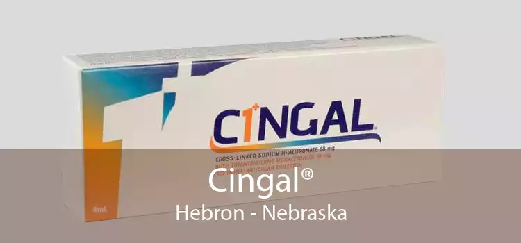 Cingal® Hebron - Nebraska