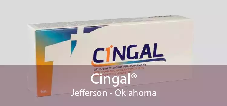 Cingal® Jefferson - Oklahoma
