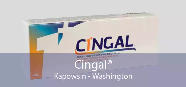 Cingal® Kapowsin - Washington