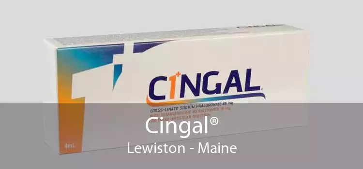 Cingal® Lewiston - Maine
