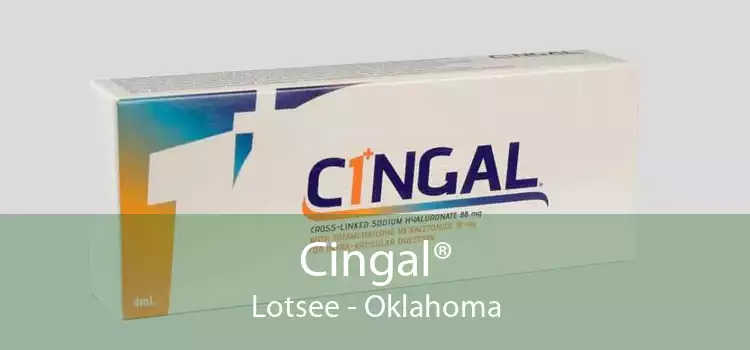 Cingal® Lotsee - Oklahoma