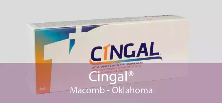 Cingal® Macomb - Oklahoma