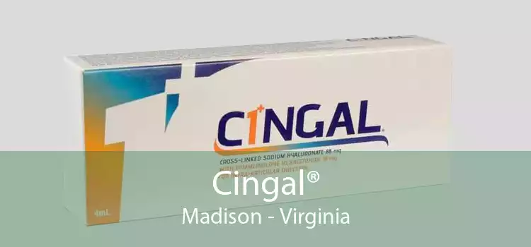 Cingal® Madison - Virginia