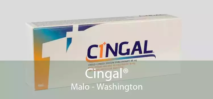 Cingal® Malo - Washington
