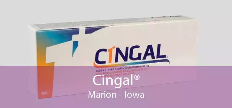 Cingal® Marion - Iowa