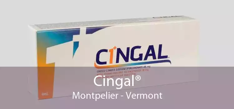 Cingal® Montpelier - Vermont