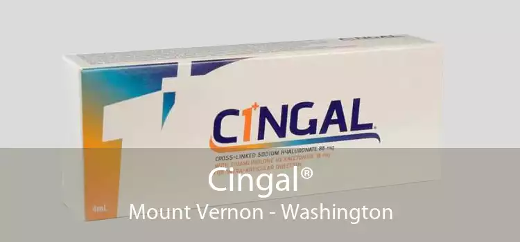 Cingal® Mount Vernon - Washington