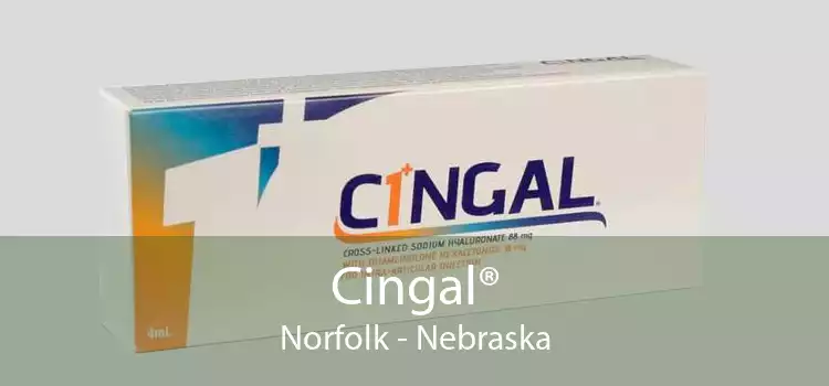 Cingal® Norfolk - Nebraska