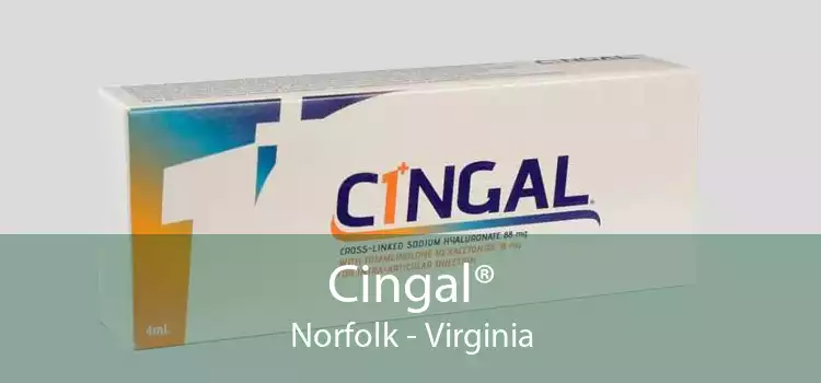 Cingal® Norfolk - Virginia
