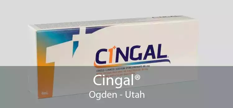 Cingal® Ogden - Utah