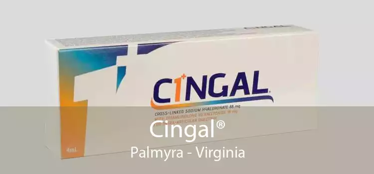 Cingal® Palmyra - Virginia