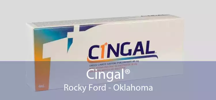 Cingal® Rocky Ford - Oklahoma
