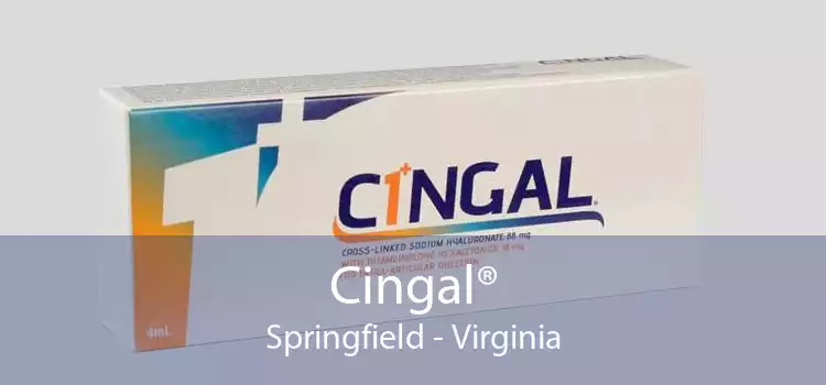 Cingal® Springfield - Virginia