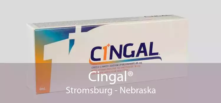 Cingal® Stromsburg - Nebraska