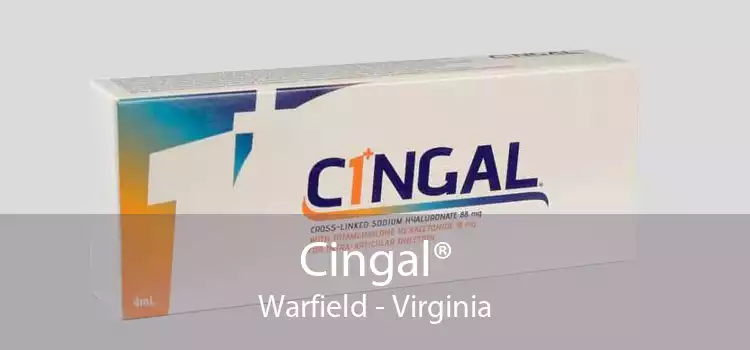 Cingal® Warfield - Virginia