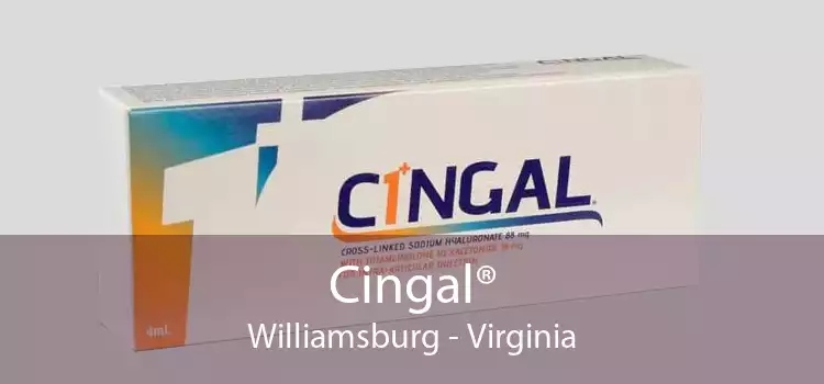 Cingal® Williamsburg - Virginia